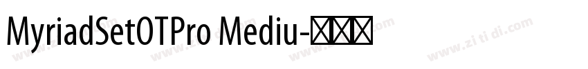 MyriadSetOTPro Mediu字体转换